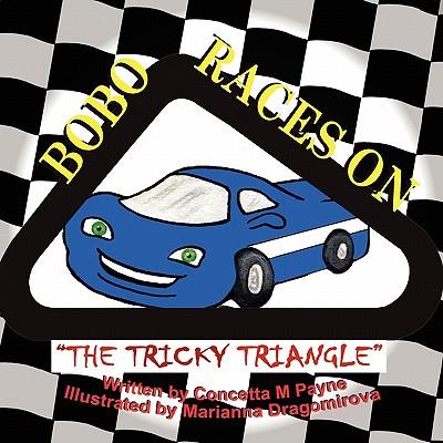 Bobo Races on the Tricky Triangle
