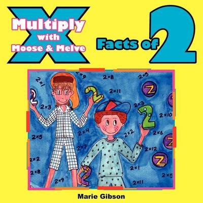 Multiply with Moose and Melve: Facts of 2