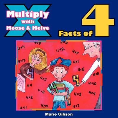 Multiply with Moose and Melve: Facts of 4