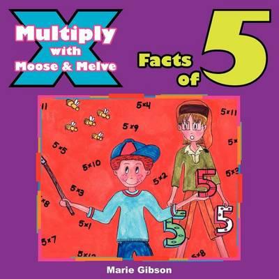 Multiply with Moose and Melve: Facts of 5