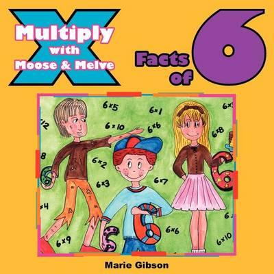 Multiply with Moose and Melve: Facts of 6