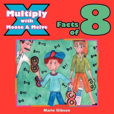 Multiply with Moose and Melve: Facts of 8