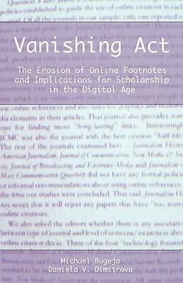Vanishing ACT: The Erosion of Online Footnotes and Implications for Scholarship in the Digital Age