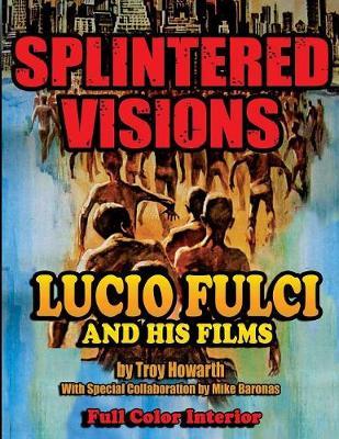 Splintered Visions Lucio Fulci and His Films