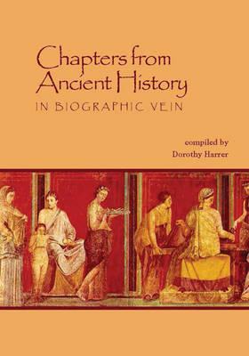Chapters from Ancient History: In Biographic Vein