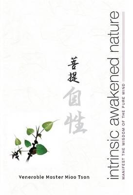 Intrinsic Awakened Nature: Manifest the Wisdom of the Pure Mind