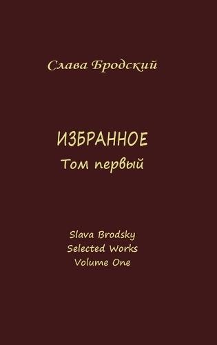 Selected Works. Volume One