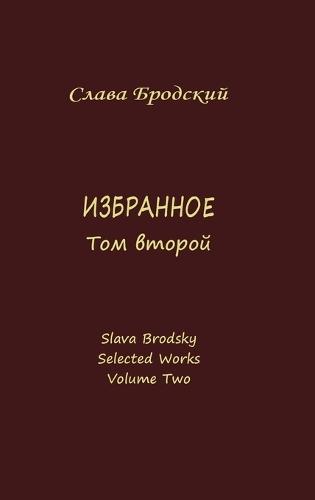 Selected Works. Volume Two