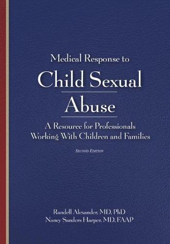 Medical Response to Child Sexual Abuse