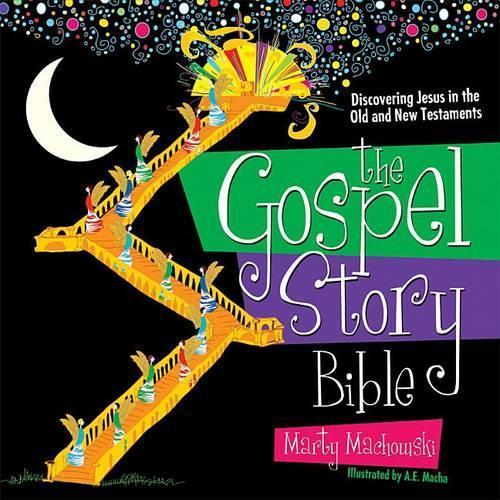 The Gospel Story Bible: Discovering Jesus in the Old and New Testaments