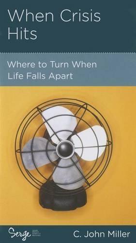 When Crisis Hits: Where to Turn When Life Falls Apart
