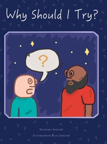 Why Should I Try?