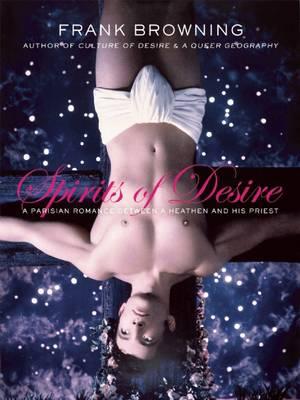Spirits of Desire: A Parisian Romance Between a Heathen and His Priest