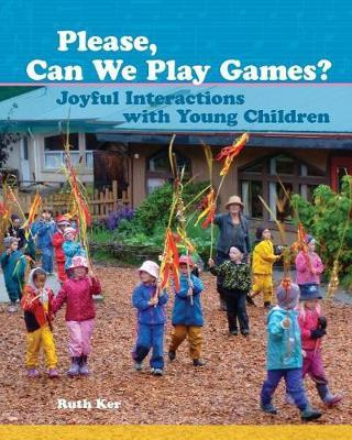 Please, Can We Play Games?: Joyful Interactions with Young Children