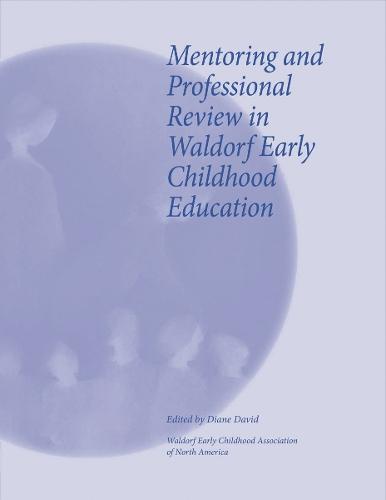 Mentoring and Professional Review in Waldorf Early Childhood Education