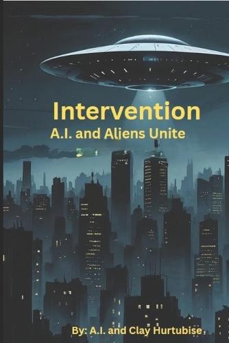 Intervention: A.I. and Aliens Unite