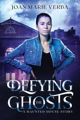 Defying the Ghosts: A Haunted House Story