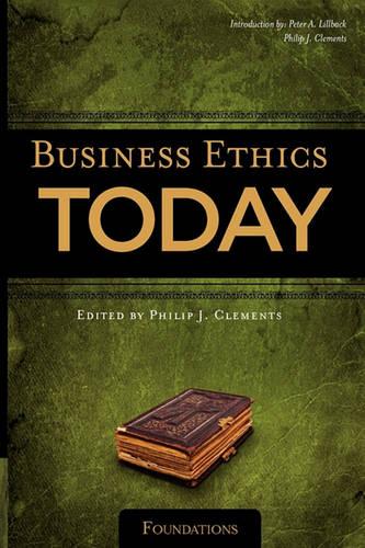 Business Ethics Today: Foundations