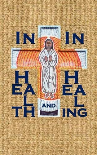 In Health and in Healing