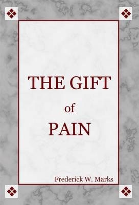 The Gift of Pain