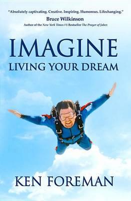 Imagine Living Your Dream