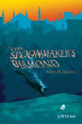 The Spoonmaker's Diamond: A Chooseable Path Novel for Learning English Expressions