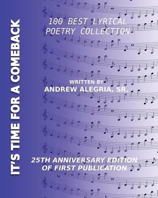 It's Time for a Comeback: 100 Best Lyrical Poetry Collection