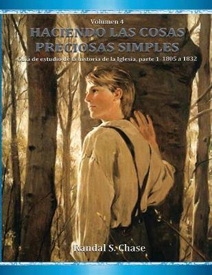 zTitle Cancelled, See ISBN 9781951210441 instead.: Guía de estudio de la historia de la Iglesia, parte 1: 1805-1832: 1805-1832