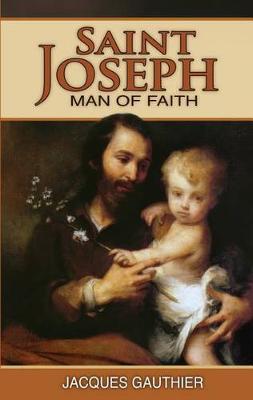Saint Joseph: Man of Faith
