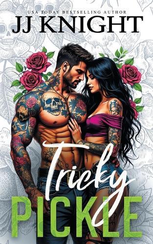 Tricky Pickle: A Biker Romance