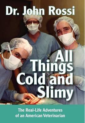 All Things Cold and Slimy