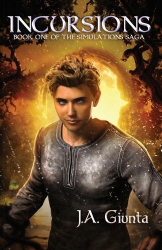 Incursions: Book One of the Simulations Saga