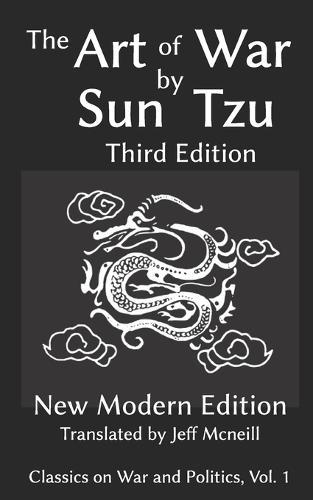 The Art of War by Sun Tzu: New Modern Edition