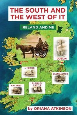 The South and The West of It: Ireland and Me