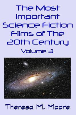 The Most Important Science Fiction Films of the 20th Century: Volume 3