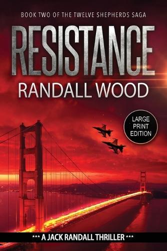 Resistance: A Vigilante Justice FBI Thriller (Jack Randall Book 6) LARGE PRINT