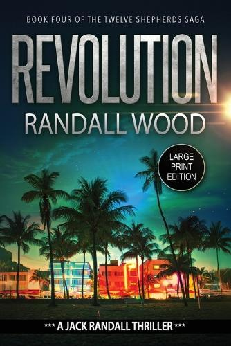Revolution: A Vigilante Justice FBI Thriller (Jack Randall Book 8) LARGE PRINT
