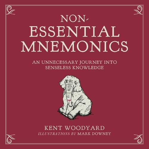 Non-Essential Mnemonics: An Unnecessary Journey into Senseless Knowledge