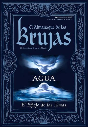 The Witches' Almanac 2026-2027 Edición Estándar, Número 45: Agua: El Espejo de las Almas
