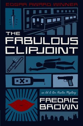 The Fabulous Clipjoint: An Ed & Am Hunter Mystery
