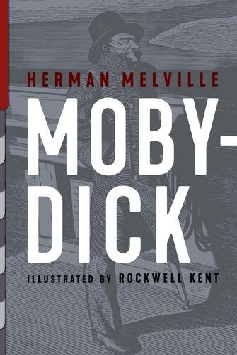Moby-Dick: Illustrated by Rockwell Kent