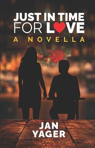 Just in Time for Love: A Novella