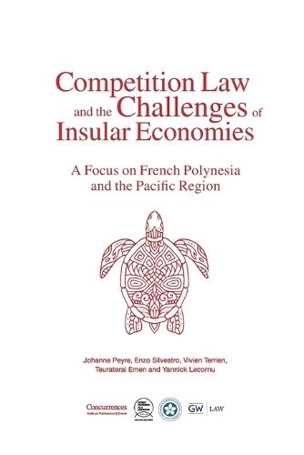 Competition Law and the Challenges of Insular Economies
