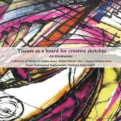 Tissues as a board for creative sketches: Ideas for Architecture, Landscape, Pattern & Textile Design