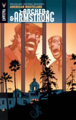 Archer & Armstrong Volume 6: American Wasteland