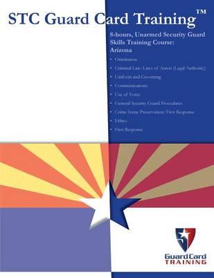 8-Hours, Unarmed Security Guard Skills Training Course: Arizona