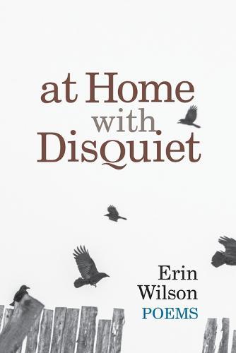 At Home with Disquiet: Poems
