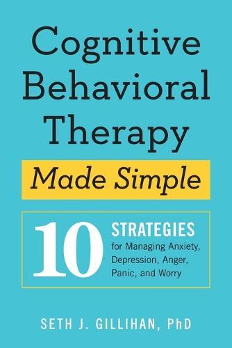 Cognitive Behavioral Therapy Made Simple
