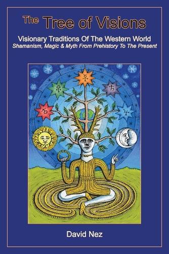 The Tree of Visions: Visionary Traditions of the Western World