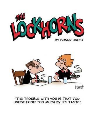 The Lockhorns: the Trouble with You Is You Judge Food Too Much by Its Taste.